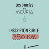 LES BOUCLES DE LA MEUFIA 350KM - TARIF NORMAL